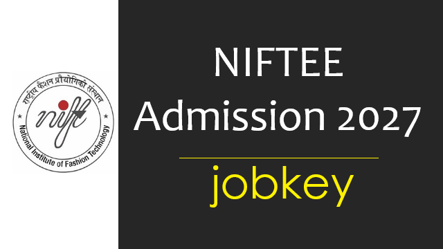 NTA NIFTEE Admission Online Form 2027-jobkey